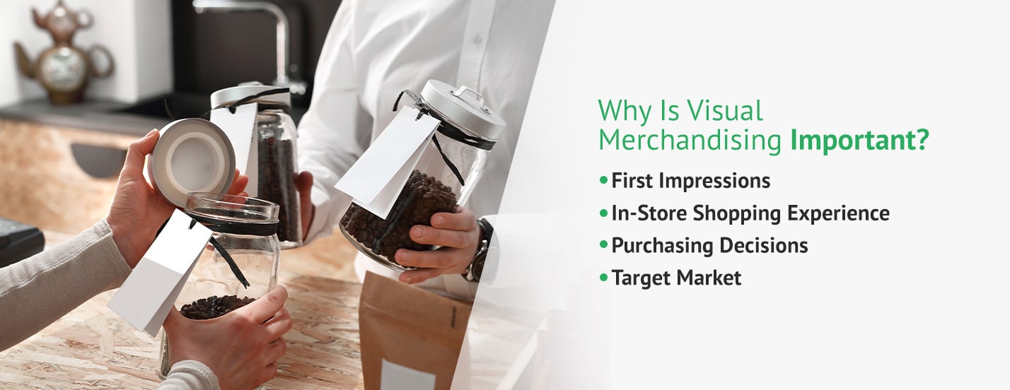 What is Visual Merchandising: Key Elements & Benefits
